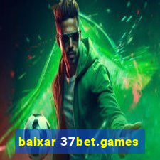 baixar 37bet.games